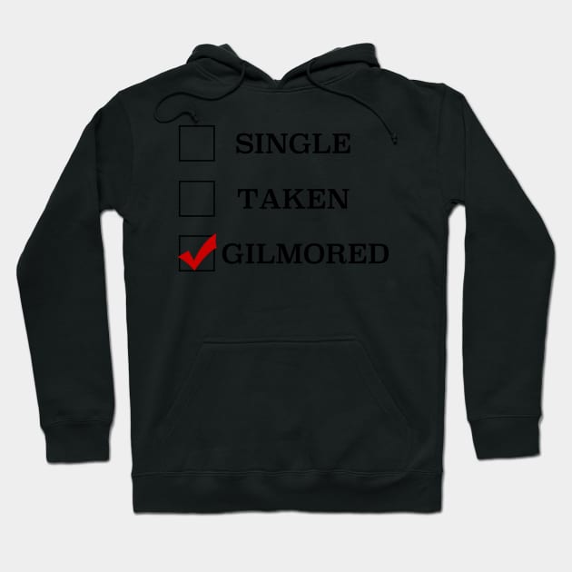 Single Taken Gilmored Hoodie by cristinaandmer